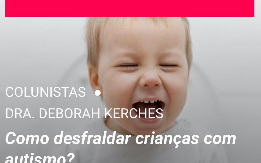 Como desfraldar crianças com autismo?