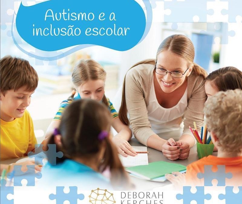 Autismo e a inclusão escolar