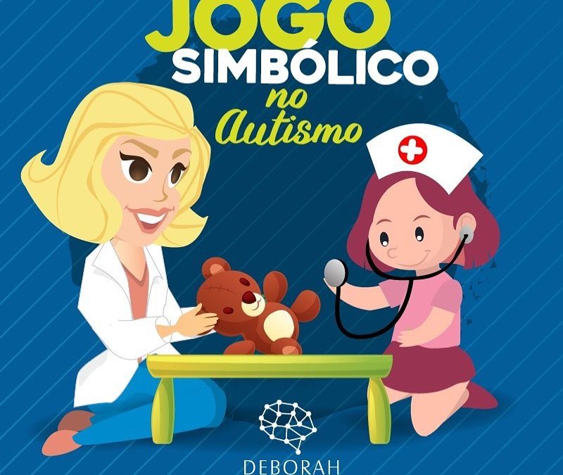 Jogo Simbólico no Autismo