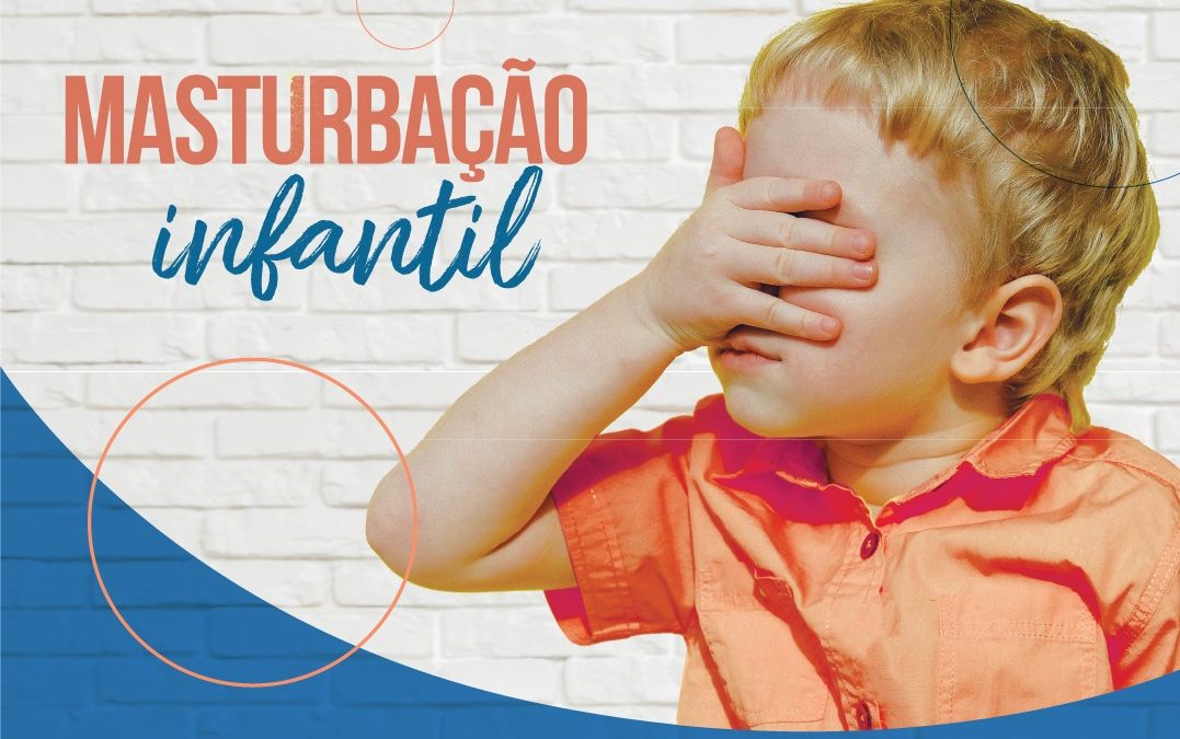 O que saber sobre a masturbação infantil