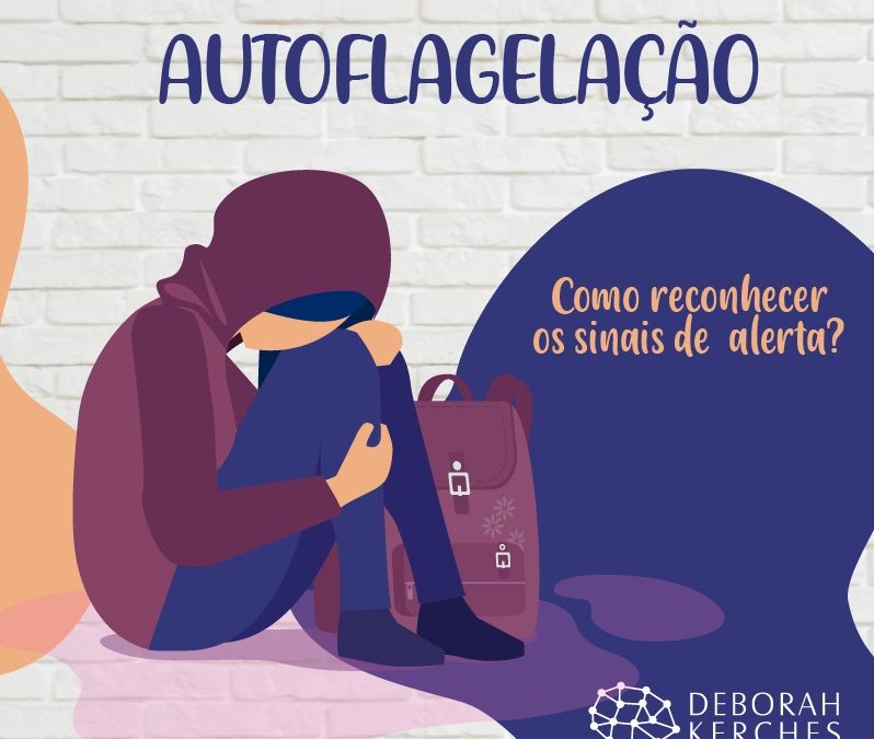 Autoflagelação – Como agir?