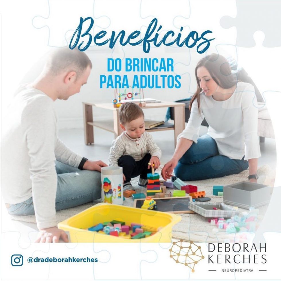 Benef Cios Do Brincar Para Adultos Dra Deborah Kerches