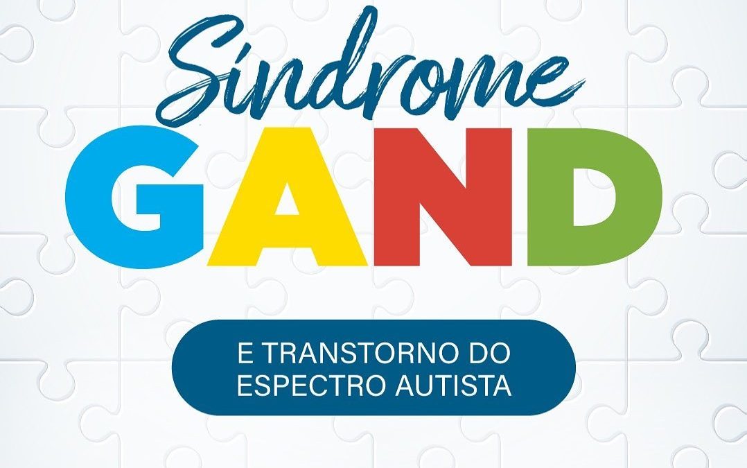 Síndrome Gand e Transtorno do Espectro Autista