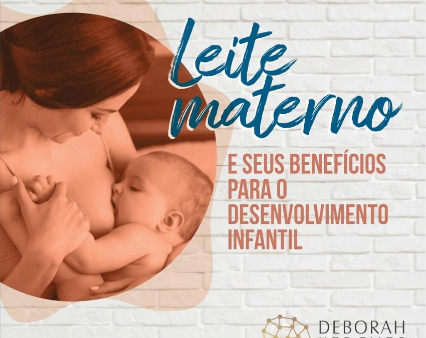 Leite Materno e seus benefícios para o desenvolvimento infantil