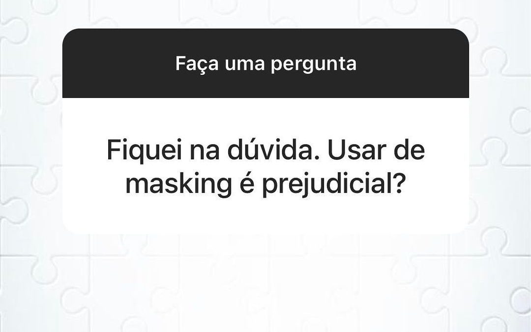 Masking é prejudicial no TEA?