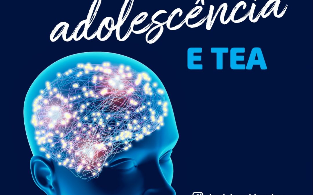 Poda neural na adolescência e TEA